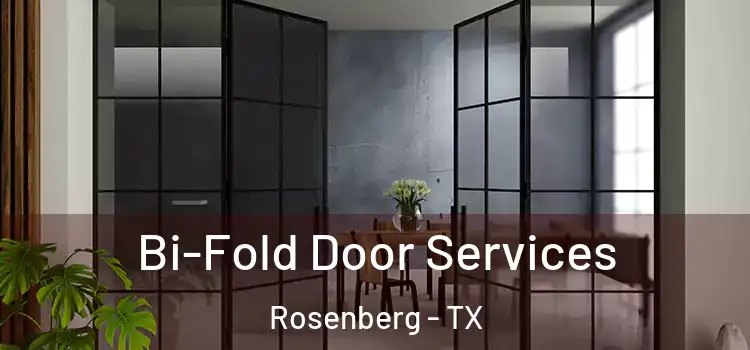 Bi-Fold Door Services Rosenberg - TX