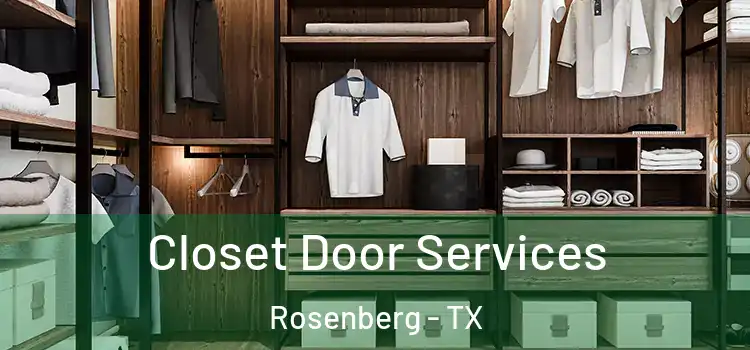 Closet Door Services Rosenberg - TX
