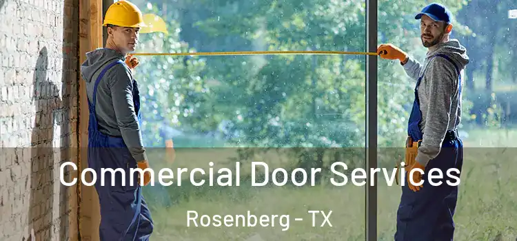 Commercial Door Services Rosenberg - TX