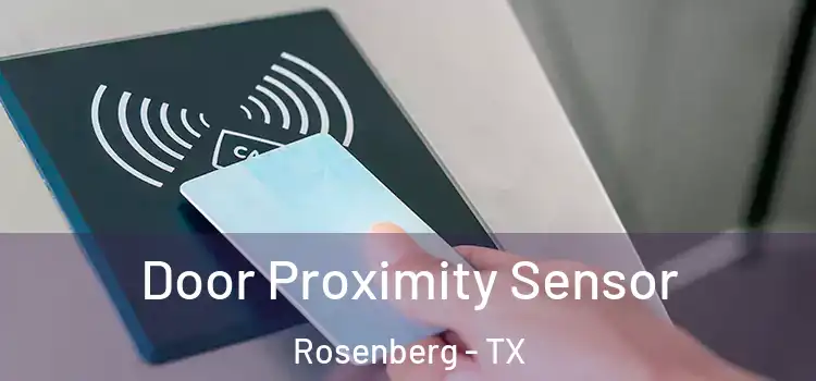  Door Proximity Sensor Rosenberg - TX