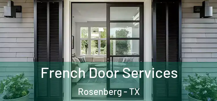  French Door Services Rosenberg - TX