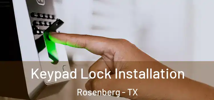  Keypad Lock Installation Rosenberg - TX