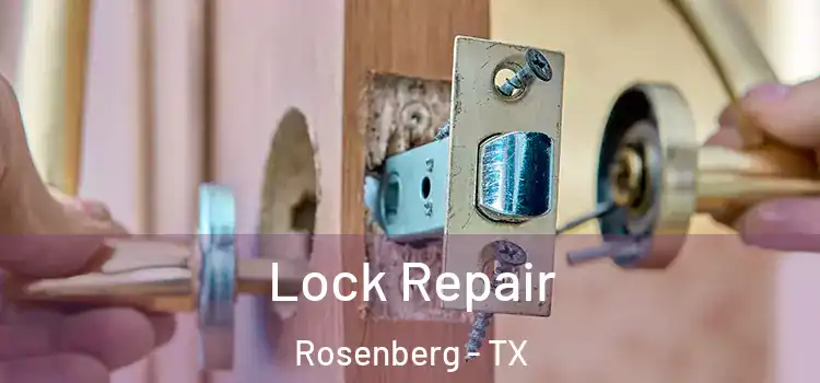  Lock Repair Rosenberg - TX