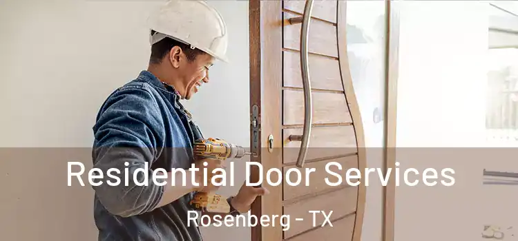 Residential Door Services Rosenberg - TX